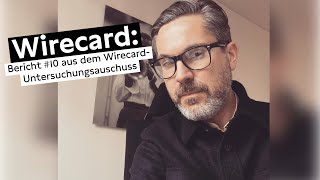 Bericht aus dem WirecardUntersuchungsausschuss 10 [upl. by Vidda]