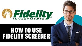 How To Use Fidelity Stock Screener [upl. by Chaim]