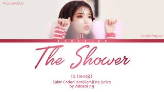 IU 아이유  The Shower푸르던 Lyrics Color Coded HanRomEng [upl. by Yojal]