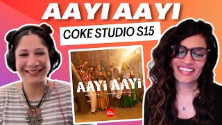 AAYI AAYI COKE STUDIO SEASON 15 REACTIONREVIEW  Noman x Marvi x Saiban x Babar cokestudio [upl. by Soble]