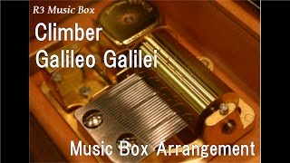 ClimberGalileo Galilei Music Box Anime quotHaikyuquot ED [upl. by Sholeen995]