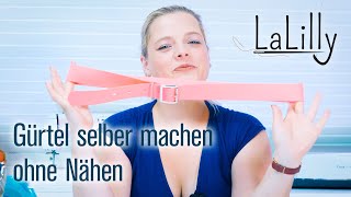 DIY Gürtel selber machen ohne Nähen  LaLilly [upl. by Nire767]