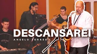 DESCANSAREI  STILL Hillsong Angelo Torres  sax cover  Instrumental [upl. by Amadus]