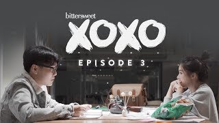 BITTERSWEET XOXO Web Series  Episode 3 [upl. by Ellesij583]