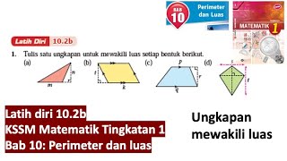 KSSM Matematik Tingkatan 1 Bab 10 perimeter dan luas latih diri 102b buku teks selfpractice form 1 [upl. by Ahsikyw169]