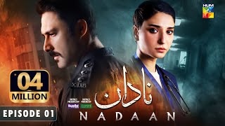 Nadaan  Ep 01 CC  5th Oct 24  Ahmed Ali Akbar amp Ramsha Khan   Presented By Happilac Paints [upl. by Reginauld]