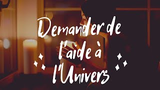 Demander de laide à lUnivers ✨ [upl. by Sierra]