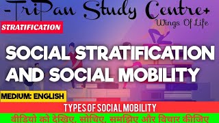 SOCIAL STRATIFICATION AND SOCIAL MOBILITY TYPES OF SOCIAL  medium English important to competitive [upl. by Otilia]