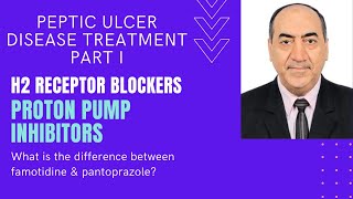 Peptic ulcer treatment  Part I H2 receptor blockers amp proton pump inhibitors [upl. by Eenimod]