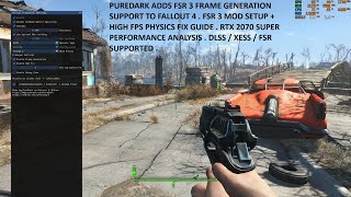 FSR 3 Frame Generation Added to Fallout 4 By Puredark  FSR 3 Mod Setup  High FPS Physics Fix Guide [upl. by Acinehs340]