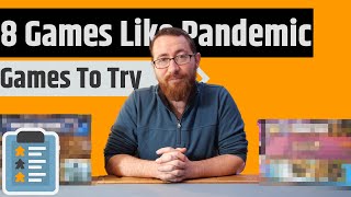 8 Games To Try If You Like Pandemic [upl. by Arretahs135]