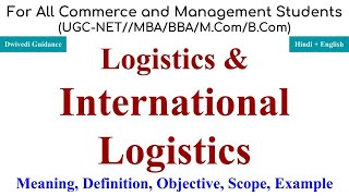 Logistics and International Logistics Meaning Definition international logistics management [upl. by Bourn213]