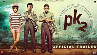 PK 2 Official Trailer  Aamir Khan  Ranbir Kapoor  Rajkumar Hirani  Interesting Facts  Concept [upl. by Soisinoid]