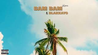 And Its V   Bam BamRemix ft Blakkayo [upl. by Philipp]