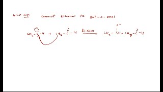 Convert ethanal to But2enal [upl. by Neyugn772]