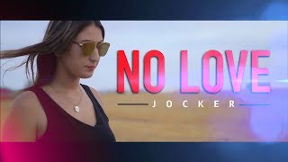 Jocker  No Love Official Music Video  Remix SCH  Fusil Prod Zennouhi [upl. by Botsford]