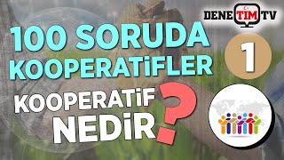 KOOPERARTİF NEDİR100 SORUDA KOOPERATİFLER [upl. by Ehrman]