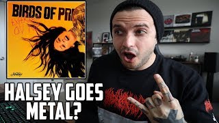 Halsey Goes Metal Experiment On Me Reaction  Birds Of Prey [upl. by Ydnic]