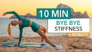 10 MIN BYE STIFFNESS  active stretching amp mobility I in the morning before or after a workout [upl. by Terrena]