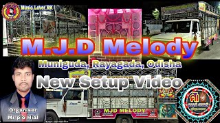 MJD Melody New Setup Video Muniguda Rayagada Odisha Musicloverrk018 [upl. by Sitruk]