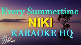 EVERY SUMMERTIME  NIKI KARAOKE HQ [upl. by Bowrah]