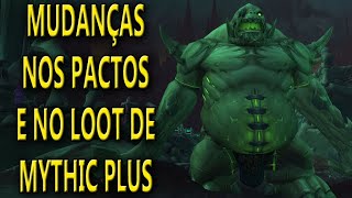 SHADOWLANDS MUDANÃ‡AS NOS PACTOS E NO LOOT DE MYTHIC PLUS 2 [upl. by Elletsirk]