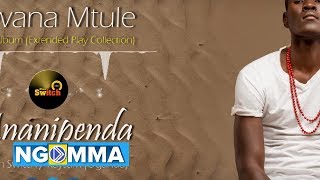 Alpha Mwana Mtule  Mpe Sifa EP Collection [upl. by Roscoe454]