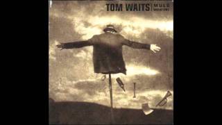 Tom Waits  Get Behind The Mule [upl. by Queenie187]