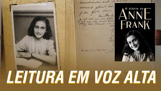 PART 4 O DIÁRIO DE ANNE FRANK  LEITURA EM VOZ ALTA [upl. by Aivekahs976]