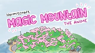 Magic Mountain But an Anime Intro  Hermitcraft Animatic [upl. by Melton]