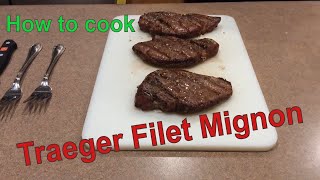 How to cook a Traeger Filet Mignon on a Smoker [upl. by Natsyrk]