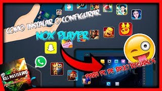 ¿Como Configurar NOX PLAYER para PC de poco recurso2019 [upl. by Lura]