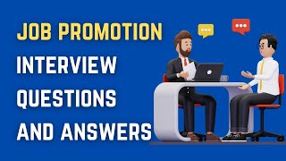 Job Promotion Interview Questions And Answers [upl. by Kostman]