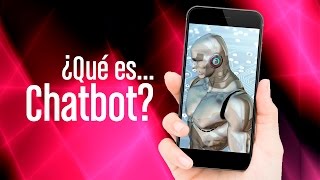 ¿Qué es Chatbot [upl. by Decima]