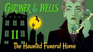 The Haunted Funeral Home  Ep 11  GARDNER amp WELLS a ghostly animated series [upl. by Irbmac]