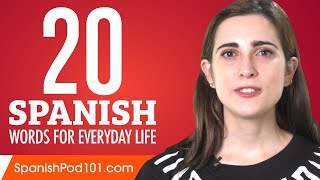 20 Spanish Words for Everyday Life  Basic Vocabulary 1 [upl. by Idorb]