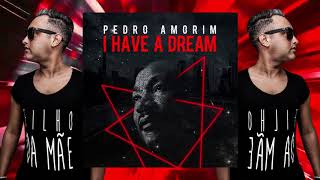 Pedro Amorim  I Have A Dream Original Mix [upl. by Naihtniroc374]