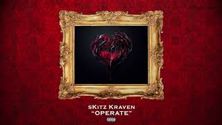 sKitz Kraven  Operate Official Audio [upl. by Aznola]