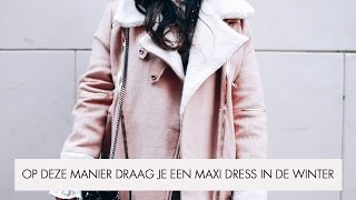 Op deze manier draag je een maxi dress in de winter met Hashtag By Lily  Look 50 [upl. by Cathie222]