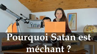 Pourquoi Satan est méchant [upl. by Iggep]