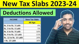 New Tax Slabs 202324 amp Deductions Allowed in New Tax Regime  Income Tax Calculation [upl. by Syman575]