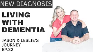 LIVING WITH DEMENTIA EP 32  NEW DIAGNOSIS AND WHERE HAVE WE BEEN [upl. by Latsirk]