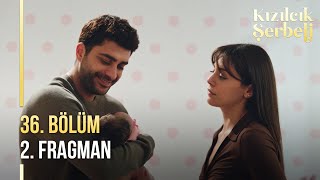 ​Kızılcık Şerbeti 36 Bölüm 2 Fragman  “Her şeye senin için katlanıyorum ama az kaldı…” [upl. by Ros]