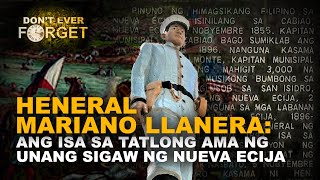 HENERAL MARIANO LLANERA ANG ISA SA TATLONG AMA NG UNANG SIGAW NG NUEVA ECIJA  DobolP TV [upl. by Rebmyt]