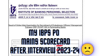 ibps po mains scorecard after interview 202324😶😭 [upl. by Sinegra906]