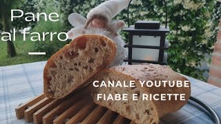 Pane al farro Alveolato e croccante Dietetico con ingrediente felicità [upl. by Ahsieni]