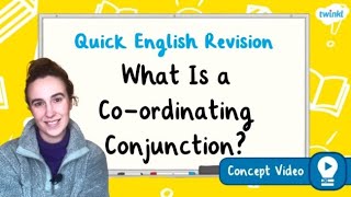 What Is a Coordinating Conjunction  KS2 English Concept for Kids [upl. by Riatsila7]