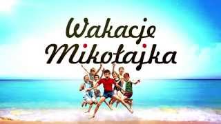 WAKACJE MIKOŁAJKA spot TV [upl. by Biagio209]