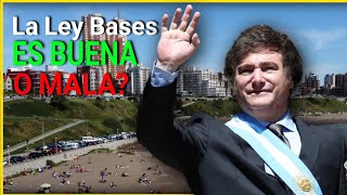 ¿La Ley Bases de Argentina Propuesta Por Javier Milei Es Buena O Mala [upl. by Viviane48]