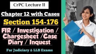 CrPC Lecture 11  Section 154 to 176 CrPC  Chapter 12 CrPC with recent amp landmark cases [upl. by Keon36]